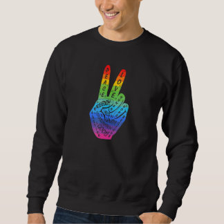 Make Peace Not War  Peace Hand Sign Rainbow Lgbtq Sweatshirt