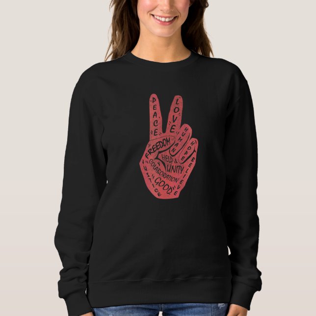 Make Peace Not War  Peace Hand Sign Sweatshirt (Front)