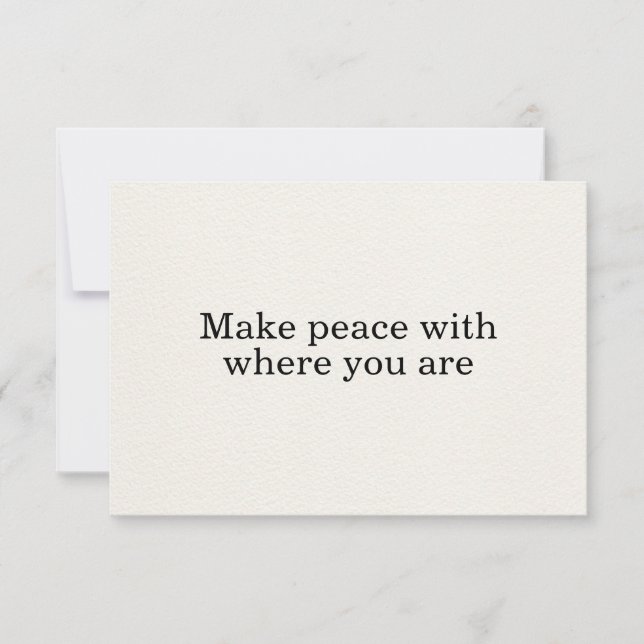 Make Peace Where You Are Basic Affirmation Card (Front)