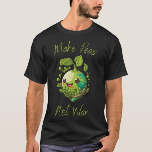 Make Peas Not War Vegan Vegetarian Plantbased Glut T_Shirt