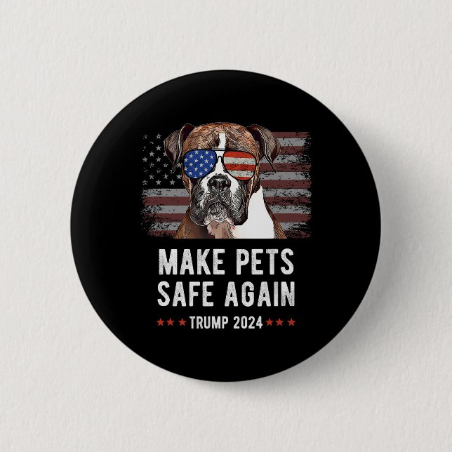 Make Pets Safe Again Boxer Dog Trump  Button (Front)