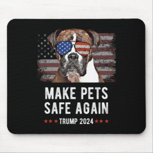 Make Pets Safe Again Boxer Dog Trump Mouse Pad