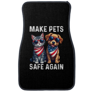 Make Pets Safe Again Funny Car Floor Mat