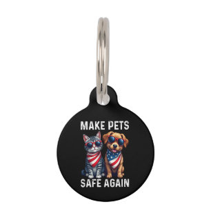 Make Pets Safe Again Funny Pet ID Tag