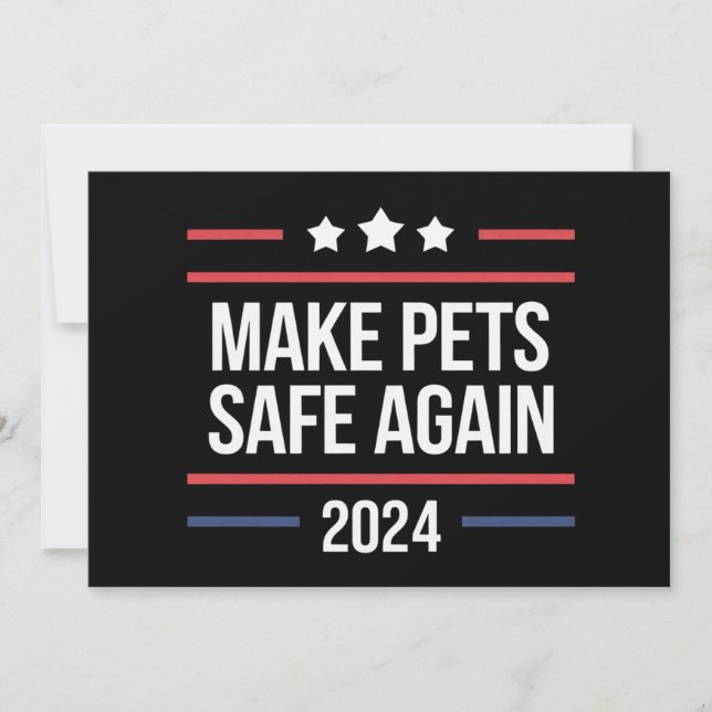Make Pets Safe Again Funny Pet Safety Awareness  Invitation (Front)