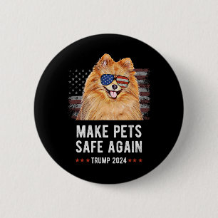 Make Pets Safe Again Pomeranian Dog Trump 2024 Button