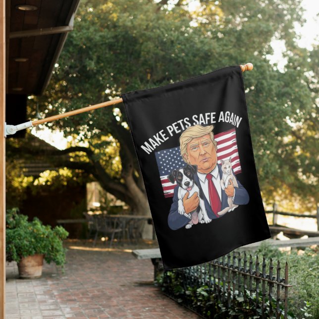 Make Pets Safe Again Save Our Pets Vote Trump House Flag (In SItu)