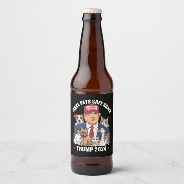 Make Pets Safe Again Trump 2024 Save Our Pets Beer Bottle Label (Front)