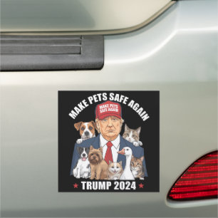 Make Pets Safe Again Trump 2024 Save Our Pets Car Magnet