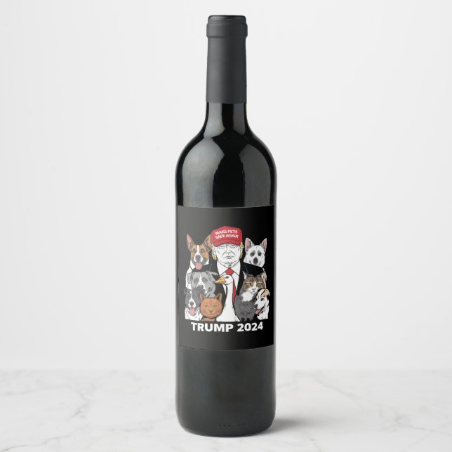 Make Pets Safe Again Trump 2024 Save Our Pets Wine Label (Front)