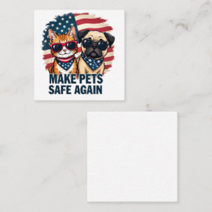 Make Pets Safe Again Trump Cat Dogs Election Square Business Card