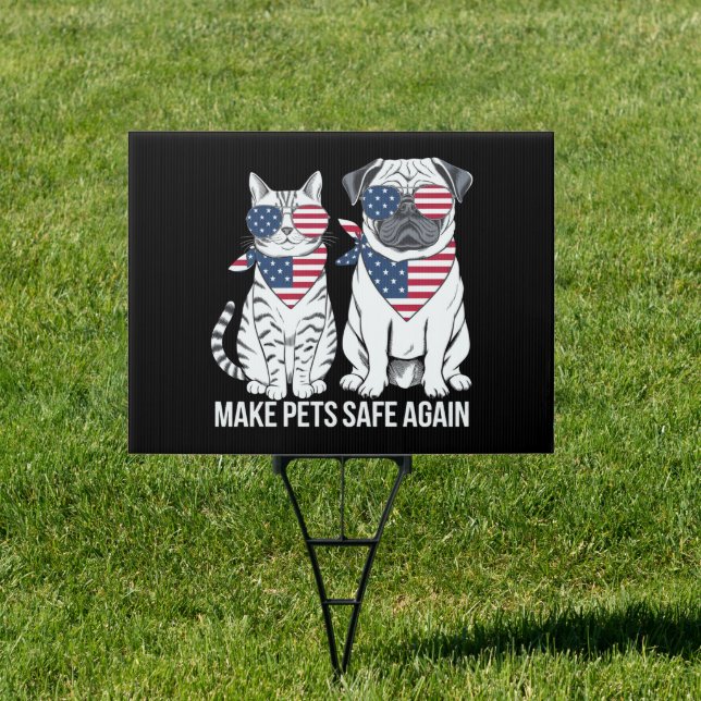 Make Pets Safe Again Trump Harris Debate Dogs Cat  Sign (Insitu)