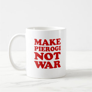 Make Pierogi Not War Mug