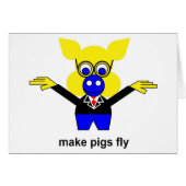 Make pigs fly (Front Horizontal)