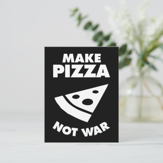 Make Pizza Not War (Standing Front)