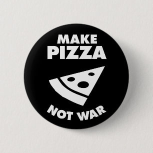 Make Pizza Not War Button