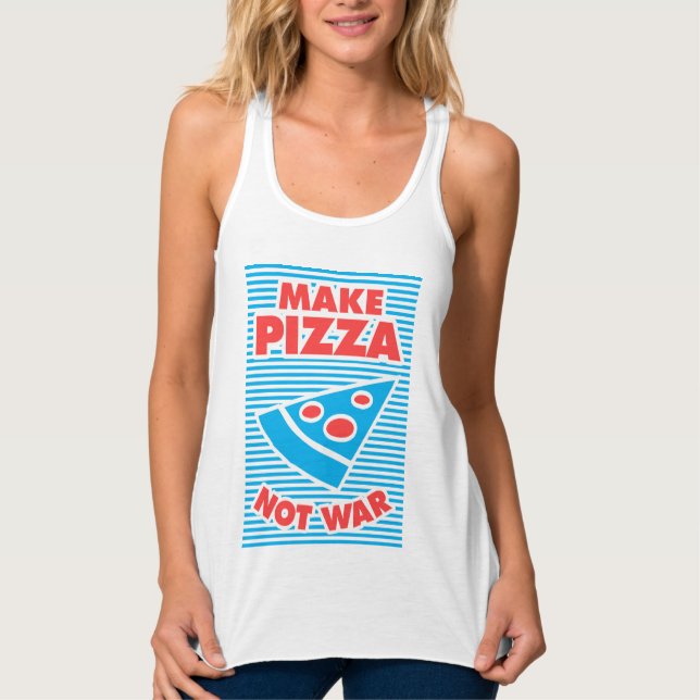 Make Pizza Not War, funny typography, Tank Top (Front)