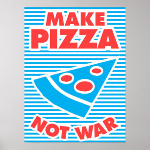 Make Pizza Not War Poster