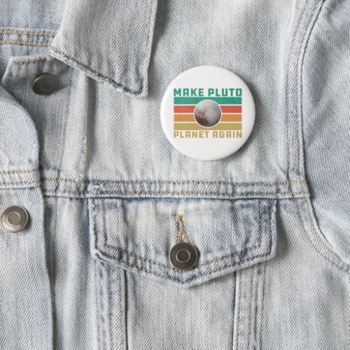 Make Pluto Planet Again Retro Space Astronomy Button