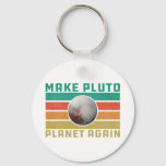 Make Pluto Planet Again Retro Space Astronomy Keychain at Zazzle