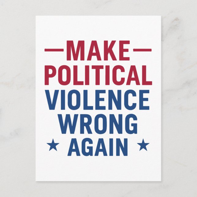 Make political violence wrong again postcard (Front)