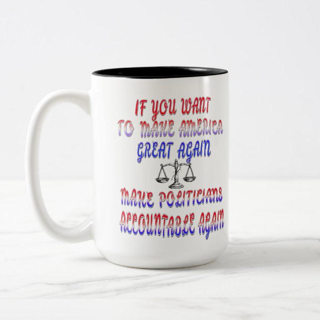Make Politicians Accountable Again Two-Tone Coffee Mug (Left)