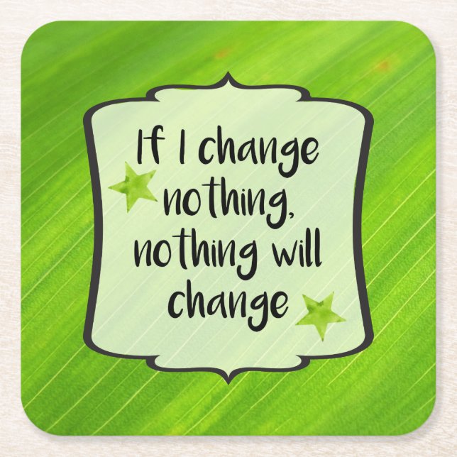 Make Positive Change Green Motivation Affirmation Square Paper Coaster (Front)
