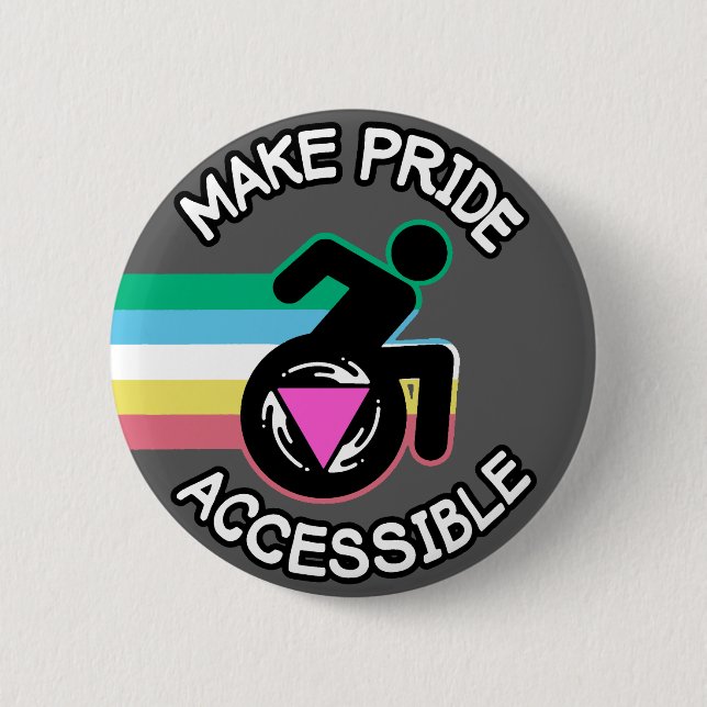 Make Pride Accessible Queer LGBTQ disabled pride Button (Front)