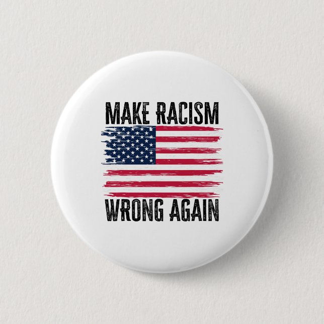 Make Racism Wrong Again 86 45 President Trump Huma Button (Front)
