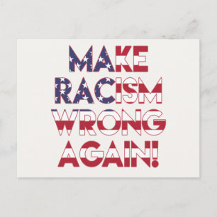 Make racism wrong again! Anti Racism Protest Postcard