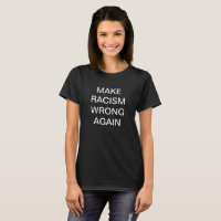 Make Racism Wrong Again Black Simple Minimal Text