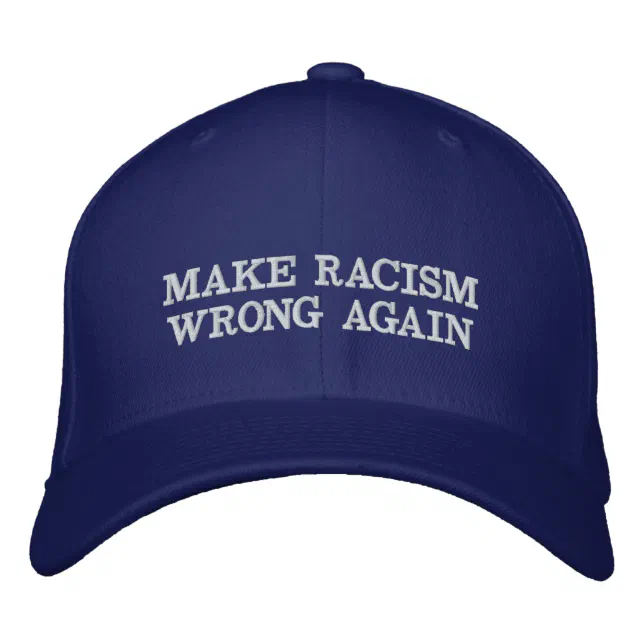 Make Racism Wrong Again Embroidered Baseball Cap 