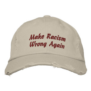 Make Racism Wrong Again Embroidered Baseball Cap