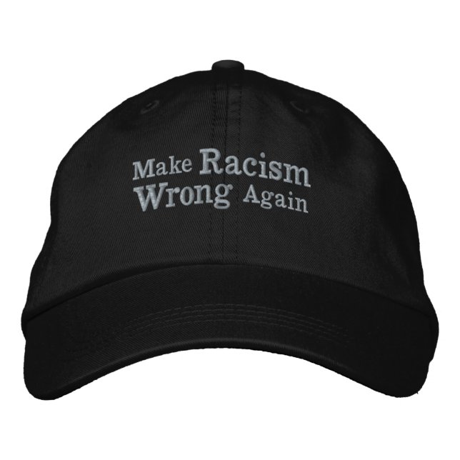 Make Racism Wrong Again Embroidered Baseball Cap (Front)