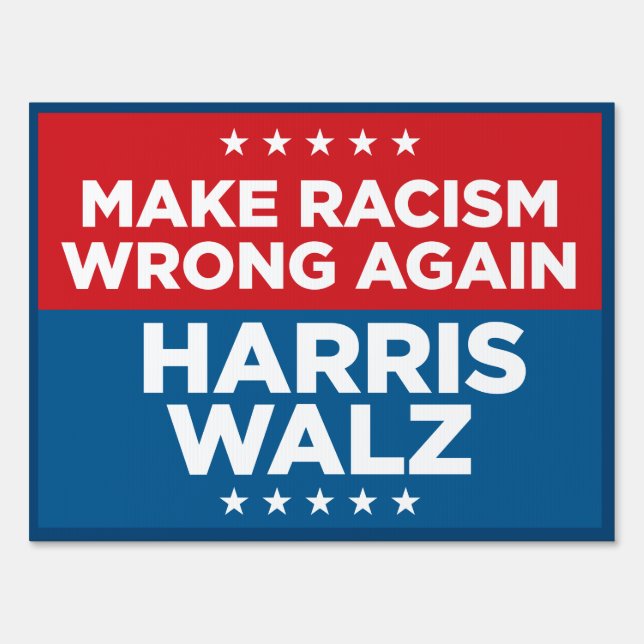 Make Racism Wrong Again Harris Walz 18x24 yard Sign (Front)