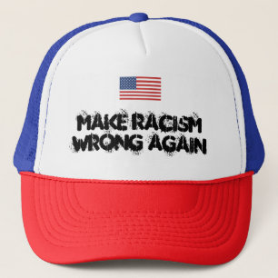 Make Racism Wrong Again Trucker Hat