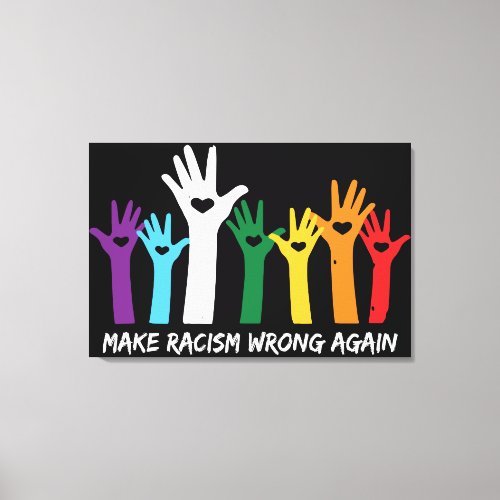 Make Racism Wrong Heart Hands Canvas Print