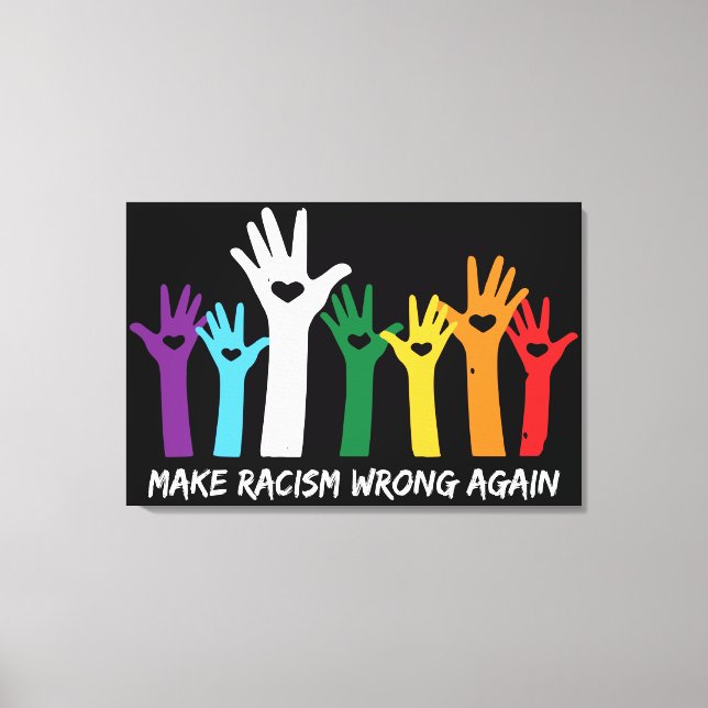 Make Racism Wrong Heart Hands Canvas Print (Front)