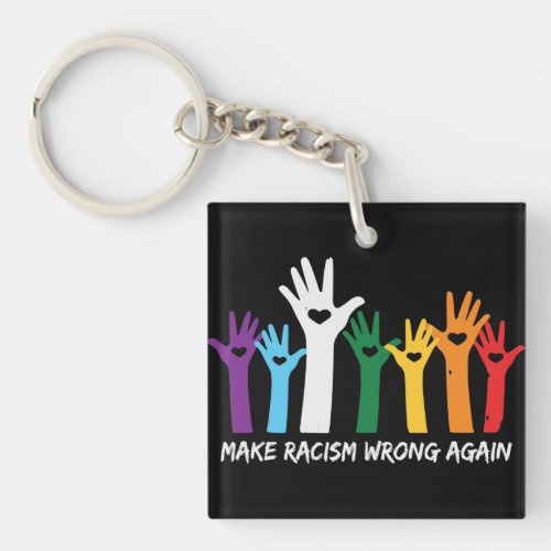 Make Racism Wrong Heart Hands  Keychain