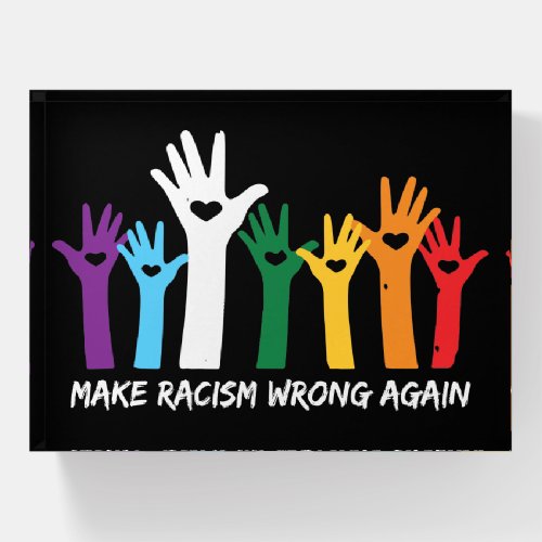 Make Racism Wrong Heart Hands  Paperweight