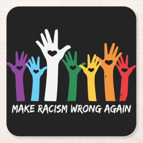 Make Racism Wrong Heart Hands   Square Paper Coaster