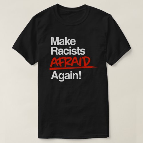Make Racists Afraid Again Classic Round Sticker T_Shirt