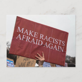 Make Racists Afraid Again Postcard