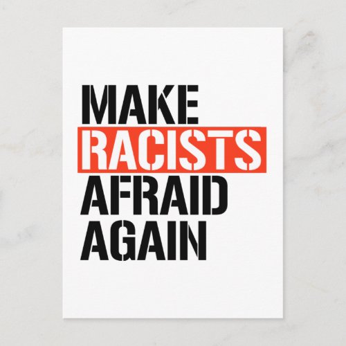 Make Racists Afraid Again Postcard