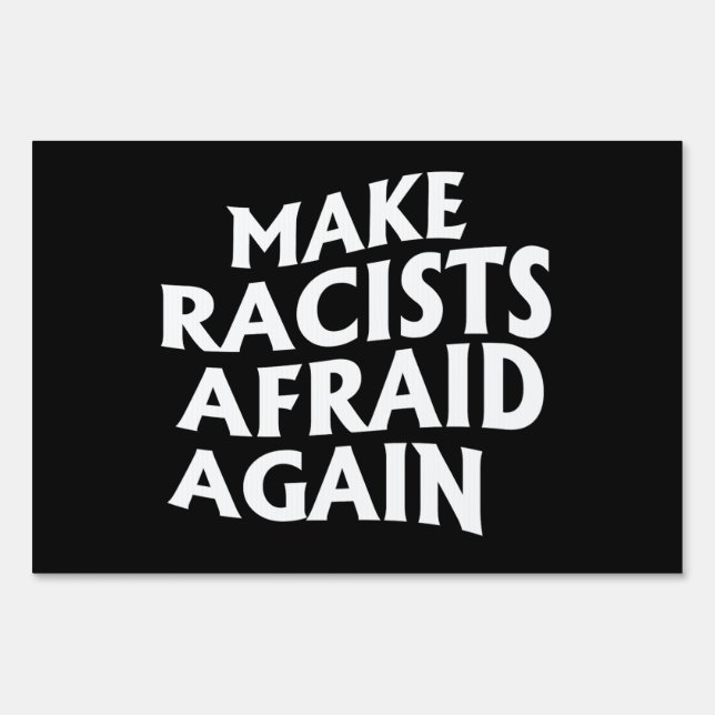 Make racists afraid again square sticker sign (Front)