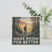 Make Room For Better (Standing Front)