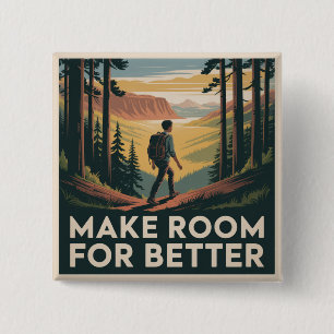 Make Room For Better Button