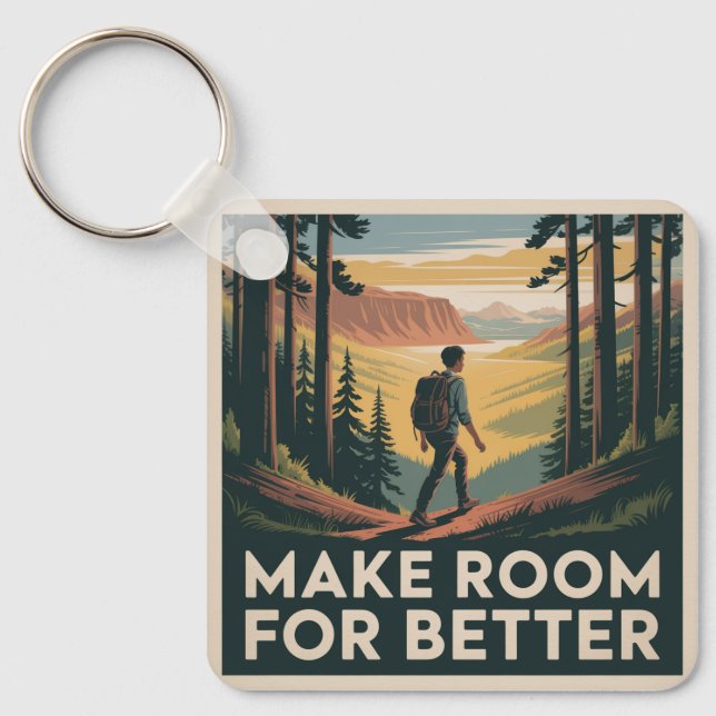 Make Room For Better Keychain (Front)