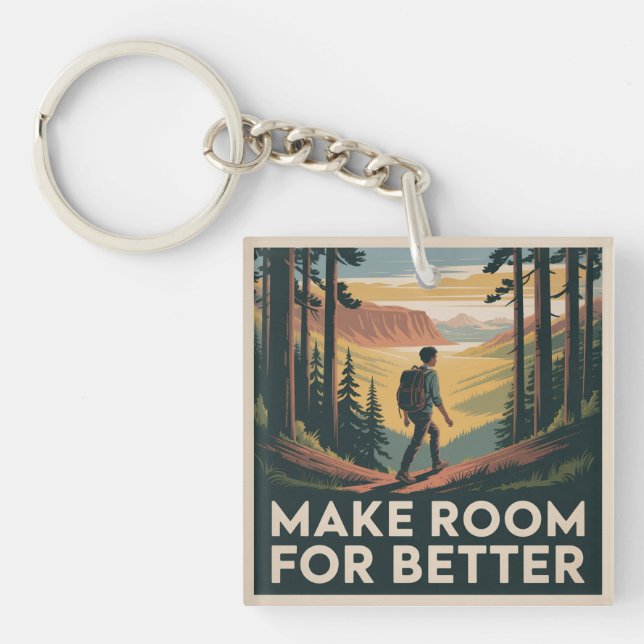 Make Room For Better Keychain (Front)