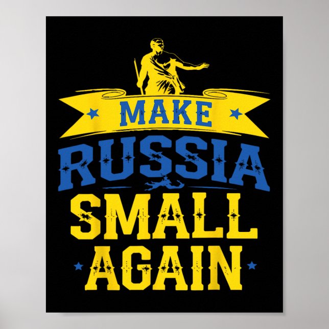 Make Russia Small Again – Funny Ukraine-inspired S Poster (Front)